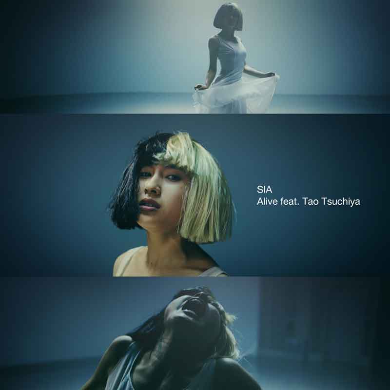 Sia 「アライヴ feat. 土屋太鳳 / Alive feat. Tao Tsuchiya」